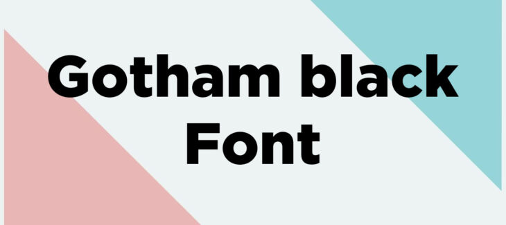 Gotham Black Font Free Download