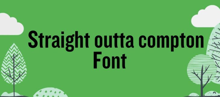 Straight Outta Compton Font Free Download