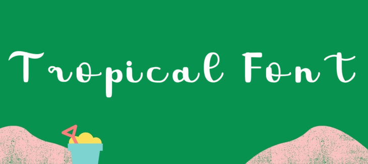 Tropical Font Free Download