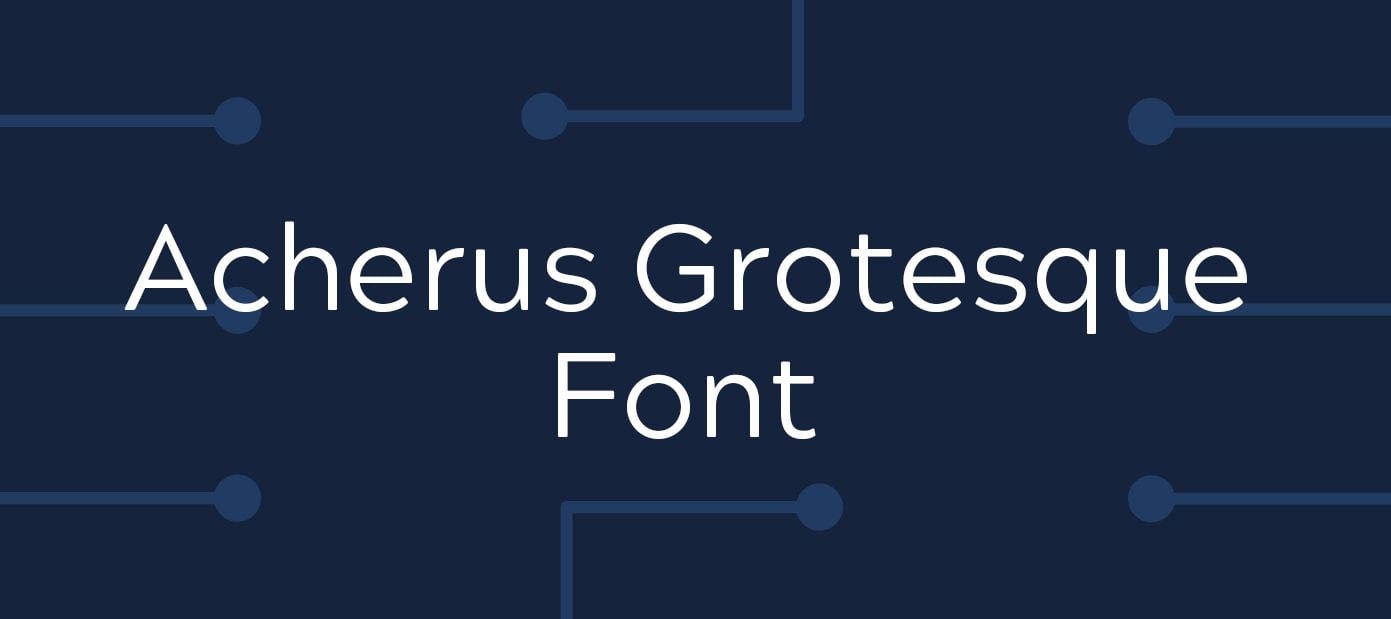 Acherus Grotesque Font Free Download