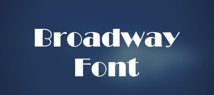 Broadway Font Free Download