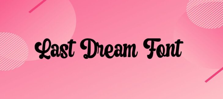Last Dream Font Free Download