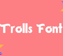 Trolls Font Free Download