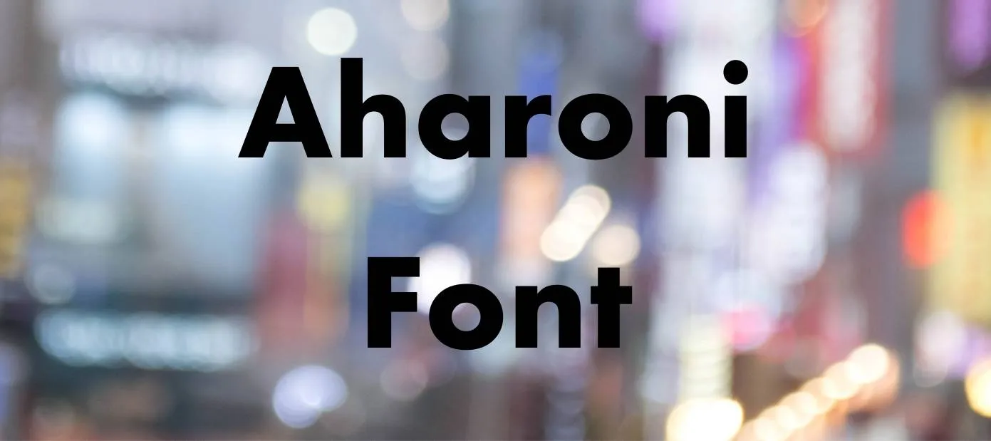 Aharoni Font Free Download Aharoni Font Free Download
