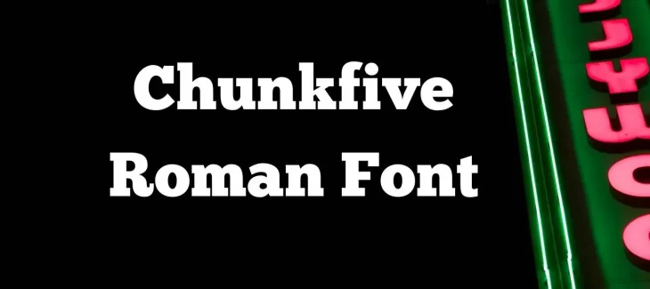 Chunkfive Roman Font Free Download