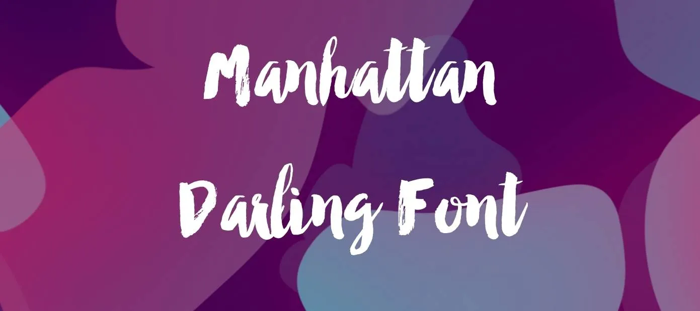 Manhattan Darling Font Free Download