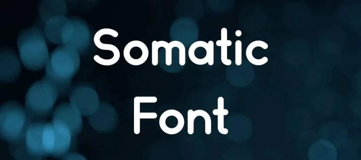 Somatic Font Free Download