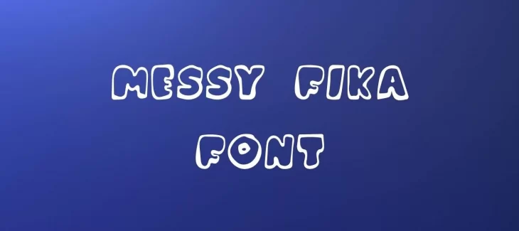 Messy Fika Font Free Download