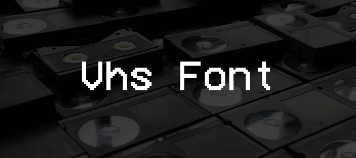 Vhs Font Free Download