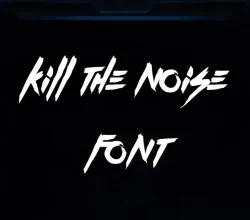 Kill the Noise Font Free Download