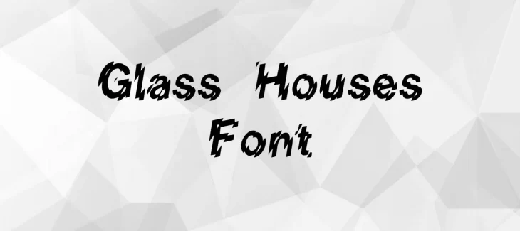 Glass Houses Font Free Download