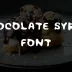 Chocolate Syrup Font Free Download
