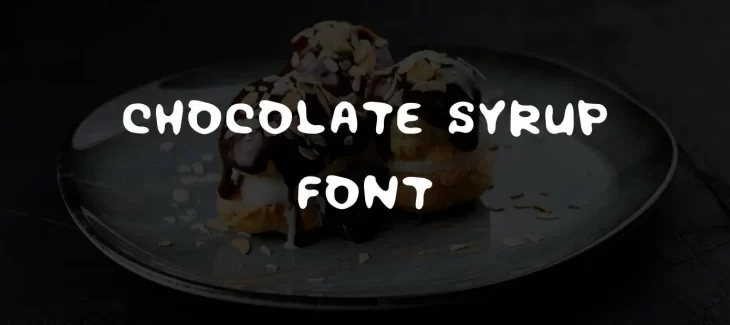 Chocolate Syrup Font Free Download