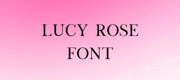 Lucy Rose Font Free Download