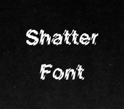 Shatter Font Free Download