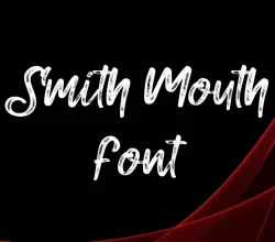 Smith mouth Font Free Download