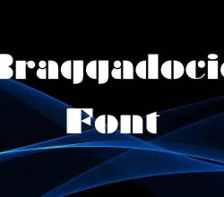 Braggadocio Font Free Download