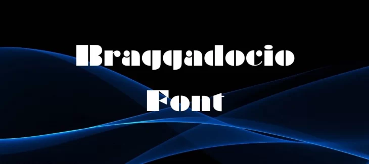 Braggadocio Font Free Download