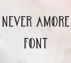 Never Amore Font Free Download