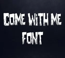 Come with Me Font Free Download