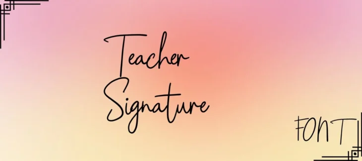 Teacher Signature Font Free Download