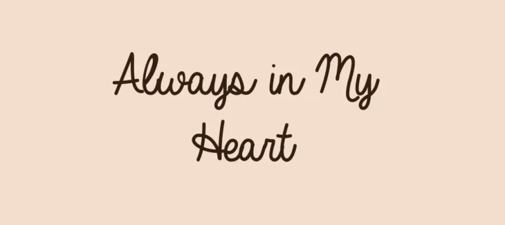 Always In My Heart Font Free Download 