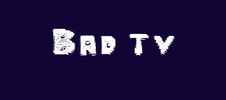 Bad TV Font Free Download 